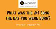Playback.fm | #1 Song On Your Birthday