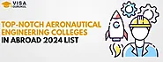 Top-Notch Aeronautical Engineering Colleges in Abroad 2024 List 