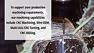 High Volume Production Machining And CNC Turning Services