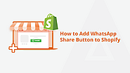 Amplify Your Shopify Store: Introducing the WhatsApp Share Button