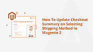 Instant Clarity: Magento 2's New Checkout Summary Update