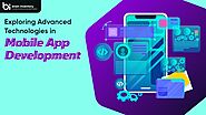 Diving into Cutting-Edge Technologies in Mobile App Development