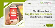 The Ultimate Guide to Top Brands Discounts Offers for Online Shopping
