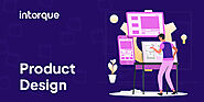 Product Design - Unlocking Creativity and Innovation - intorque