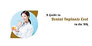 A Guide to Dental Implants Cost in the UK - Show Fakes