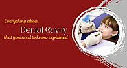 Everything about dental cavity that you need to know