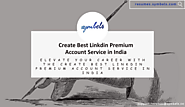 Elevate Your Career with the Create Best Linkdin Premium Account Service in India
