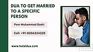 Dua To Get Married To A Specific Person in 2024 - (100% Effective)