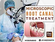 Microscopic Root Canal Treatment in Hyderabad, FMS DENTAL