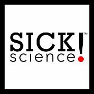 Sick Science!