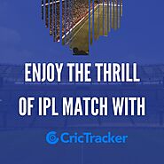 Enjoy the Thrill and Excitement of IPL Match with CricTracker