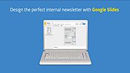 Design a Newsletter in Google Slides