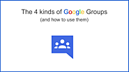 The 4 Kinds of Google Groups (and how to use them) | The Gooru