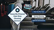 What’s The Need For Gym Deep Cleaning Services | San Diego