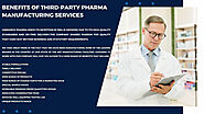 Benefits Of Third-Party Pharma Manufacturing Services in India