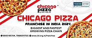 Chicago Pizza Franchise in India: Business Opportunity 2024