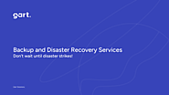 Backup and Disaster Recovery Services