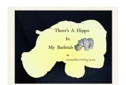 There's a Hippo in My Bathtub
