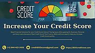 Guide to Raise Credit Score Faster | 18444222426 Ways to Improve Credit Score