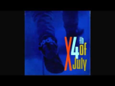 Fourth 4th of July - X (LP Version) 1987