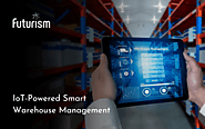 IoT-Powered Smart Warehouse Management: A Detailed Guide