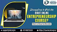 Struggling to Pick the Right Online Entrepreneurship Course? Here’s the Clarity You Need | by Mamta Gupta | Jul, 2025...