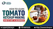 Learn Ketchup Making & Start Your Own Business | by Mamta Gupta | Jul, 2025 | Medium