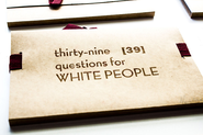 Artist Creates Book of Thirty-Nine Questions for White People