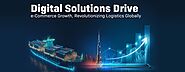 Transforming Dubai's Shipping and Logistics: Digital Solutions Driving e-Commerce Growth