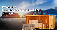 Preparing a Less-than-Container Load (LCL) Shipment