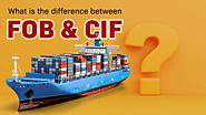 FOB vs. CIF: Key Differences in International Shipping Company in UAE