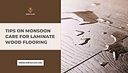 Essential Monsoon Care Tips for Your Laminate Wood Flooring