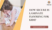 What Is the Safety of Laminate Flooring for Children?
