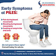 Early Symptoms of Piles: Piles Surgeon In Nerul-Turbhe, Navi Mumbai Tips