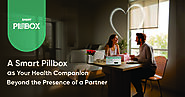 A Smart Pillbox as Your Health Companion Beyond the Presence of a Partner