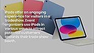 How to Best Use iPad at Trade Show Booth?