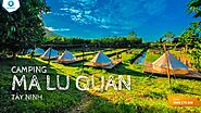 Ma Lữ Quán Tây Ninh - Khu cắm trại sống ảo cực chất 2024