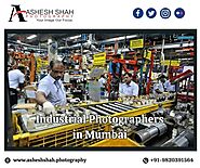 Top Tips for Selecting an Industrial Photographer in Mumbai