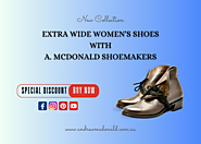 Comfortable Shoes For Wide Feet Women | A. McDonald Shoemakers