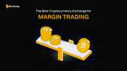 Best Cryptocurrency Exchange for Margin Trading