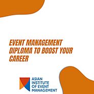 Launch Your Event Career with a Diploma in Event Management