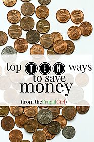 Top Ten Ways to Save Money | The Frugal Girl