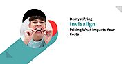 Demystifying Invisalign Pricing: What Impacts Your Costs? - Pictureny