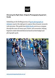 Choosing the Right Gear for Sport Photography in Adelaide by Baller Studio - Sport Photography - Issuu