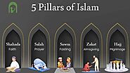 Understanding and Practicing the 5 Pillars of Islam