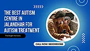 The Best Autism Centre in Jalandhar for Autism Treatment