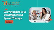 Warning Signs Your Child Might Need Speech Therapy