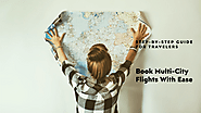 Mastering Multi-City Flights: A Comprehensive Guide to Booking Your Next Adventure – SkyShip Travel