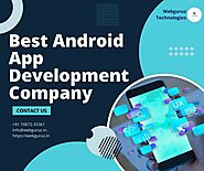 Top Android App Development Companies For Building Innovative Solutions