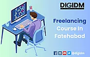 Freelancing Course in Fatehabad: DigiDM Institute
